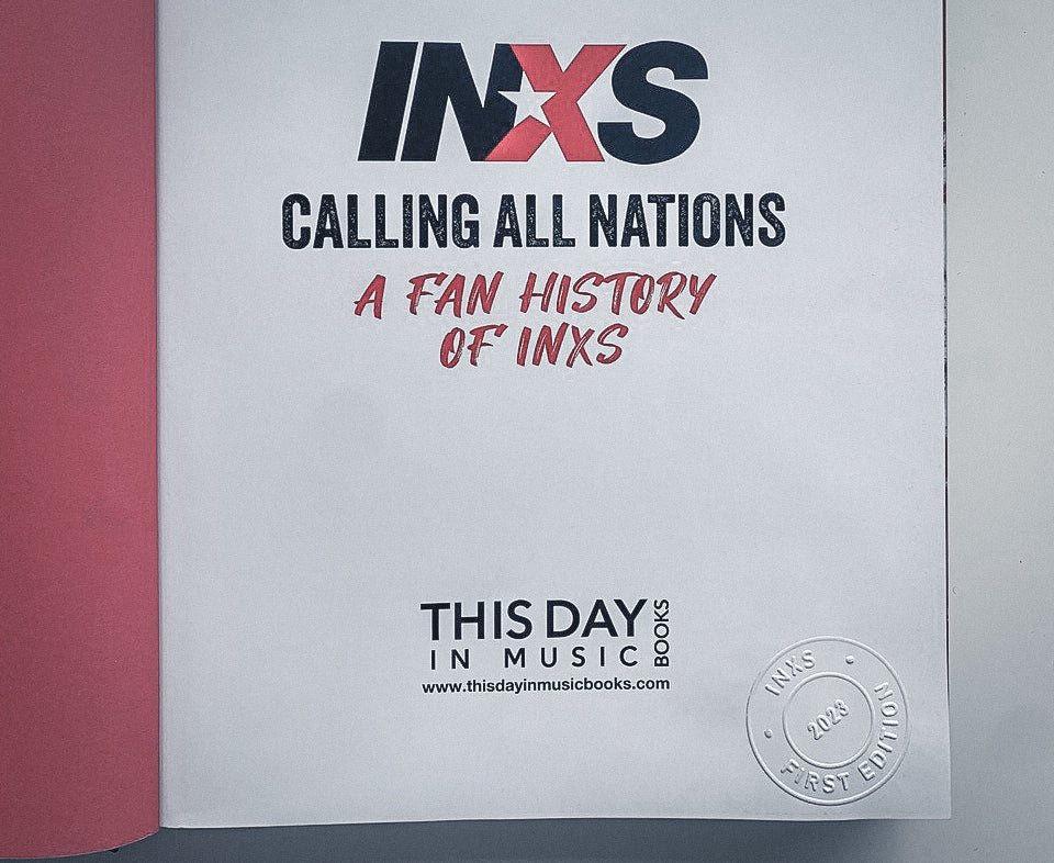 Calling All Nations: A Fan History of INXS (Signed Super Deluxe Edition)_04