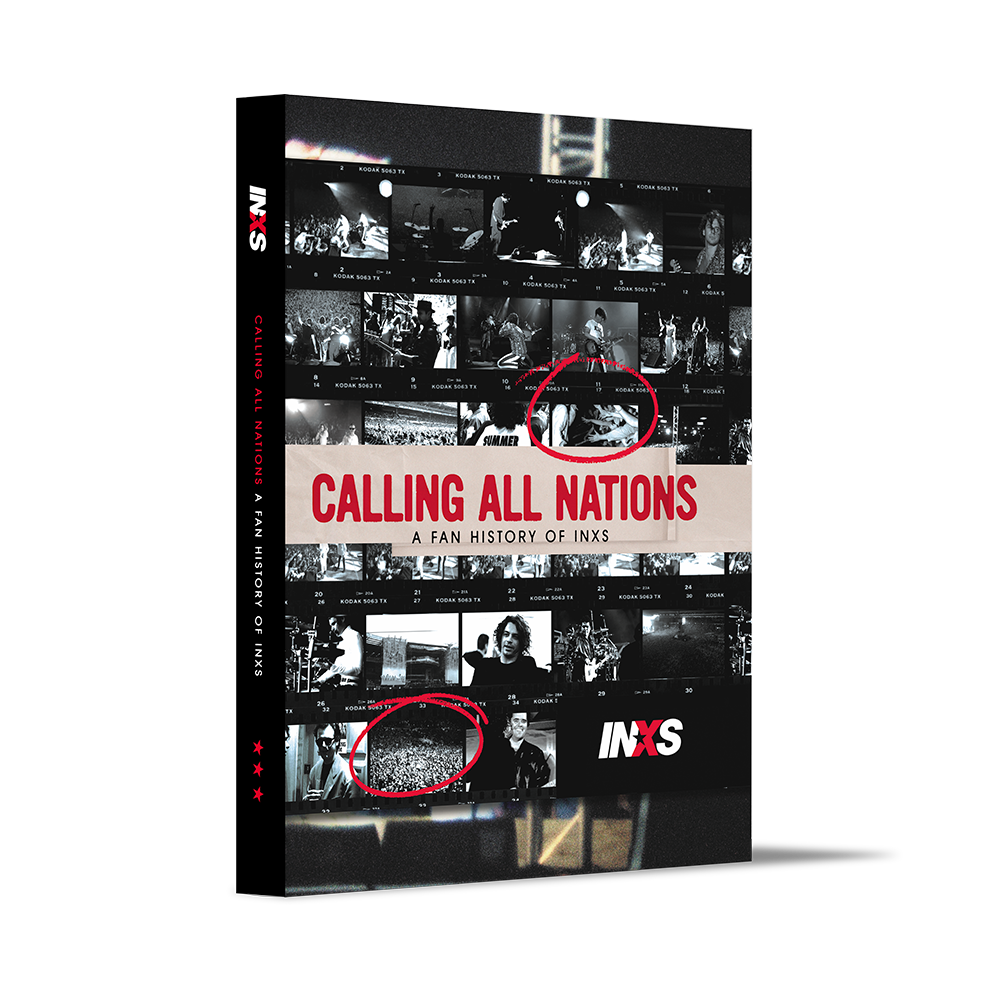 Calling All Nations: A Fan History of INXS (First Edition)