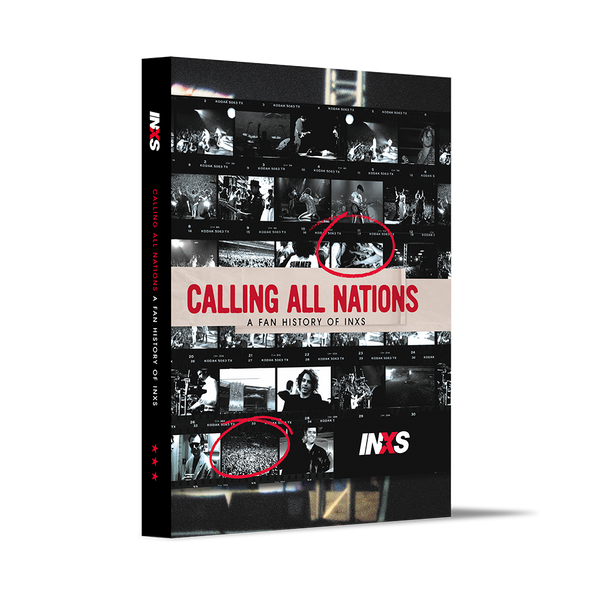 Calling All Nations: A Fan History of INXS (First Edition) | INXS ...